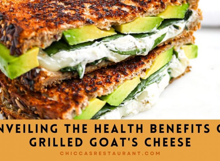 Unveiling the Health Benefits of Grilled Goat’s Cheese