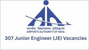 AAI Recruitment 2025: 307 Junior Engineer Vacancies Announced – Apply Now!