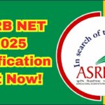 ASRB NET 2025 Notification Out: Your Complete Guide to Eligibility, Application, Exam Dates, Syllabus & More