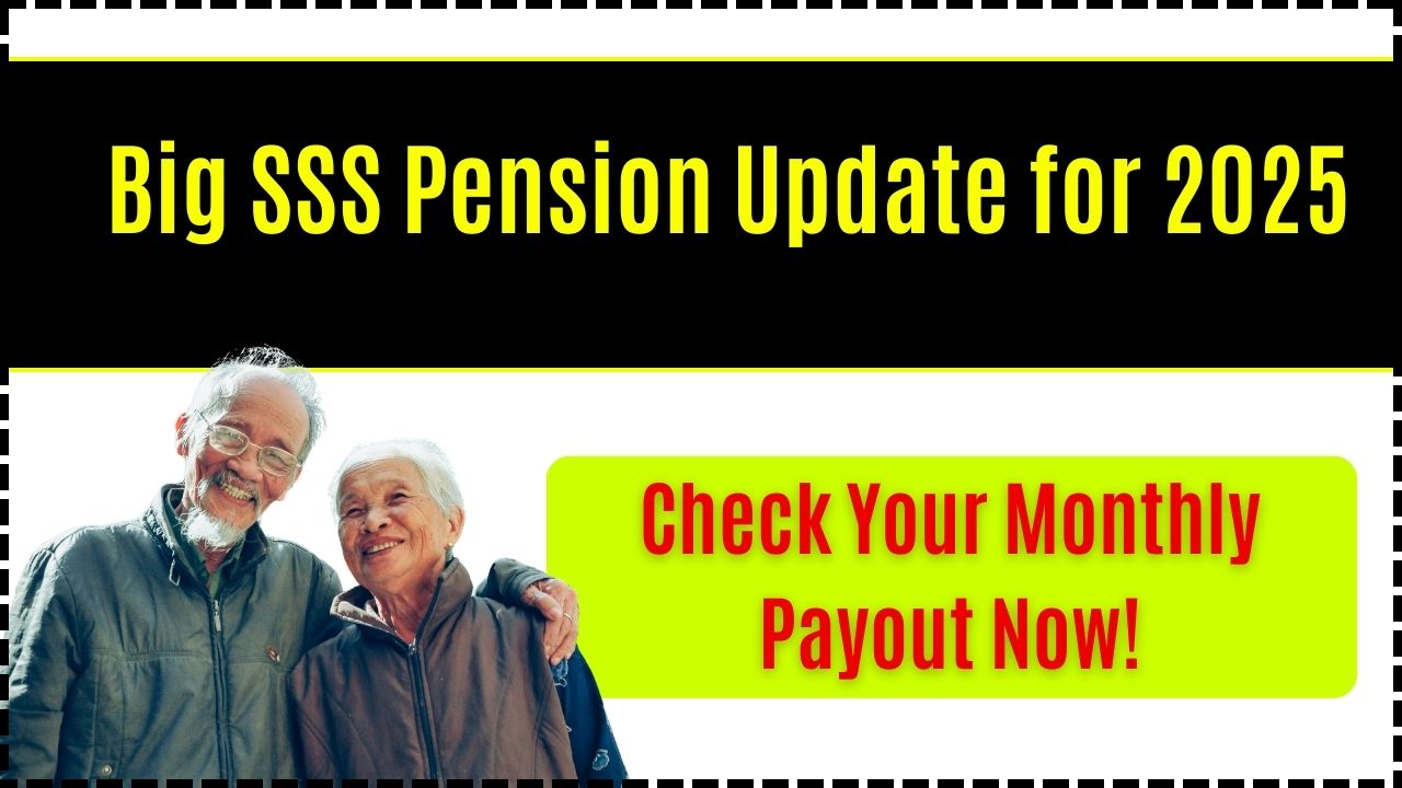 Big SSS Pension Update for 2025 – Everything You Need to Know About Your Monthly Payout