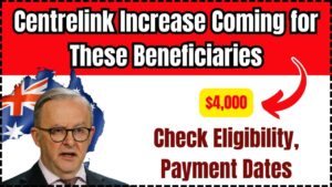 Centrelink $4,000 Increase Coming for Eligible Pensioners in 2025: Full Guide to Eligibility, Dates, and How It Works