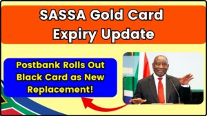SASSA Gold Card Expiry: Postbank Rolls Out New Black Card for Secure Grant Payments