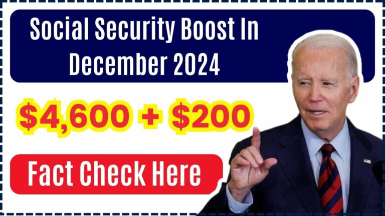 $4,600 + $200 Social Security Boost in December 2024: Is It True? Fact Check Here
