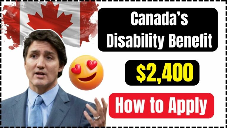 Canada’s $2,400 Disability Benefit: Who Qualifies and How to Apply