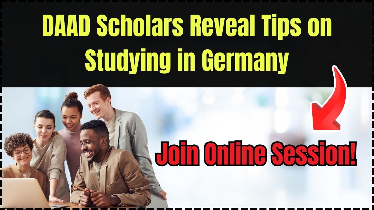DAAD Scholars Reveal Tips on Studying in Germany – Join Online Session!