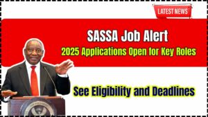 SASSA Job Alert 2025: Applications Open for Vital Public Service Roles – Eligibility, Deadlines & How to Apply
